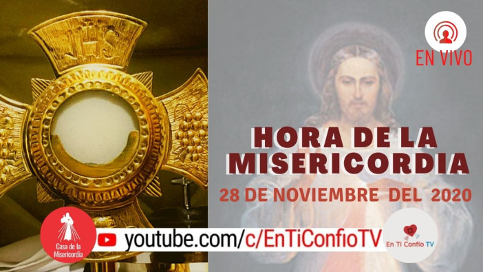 Hora de la Misericordia 28 de Noviembre del 2020