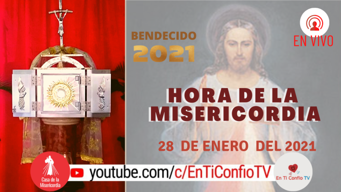 Hora de la Misericordia 28 de Enero del 2021