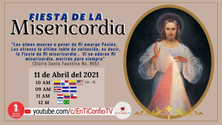 Fiesta de la Misericordia / 11 de Abril del 2021
