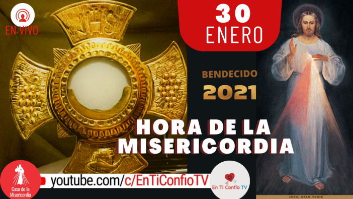 Hora de la Misericordia 30 de Enero del 2021