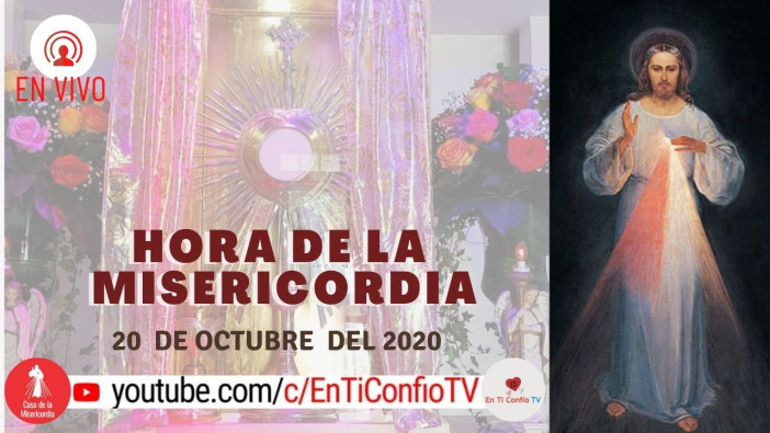 Hora de la Misericordia / 20 de Octubre de 2020