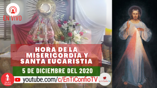 Hora de la Misericordia y Santa Eucaristía por los Socios Cdlm / 5 de Diciembre del 2020