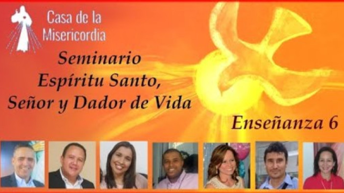 Preparemos Pentecostés.  Esta Noche    Enseñanza 6:   El Espíritu Santo Alma y Vida de la Iglesia