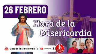 Hora de la misericordia / 26 de Febrero de 2026