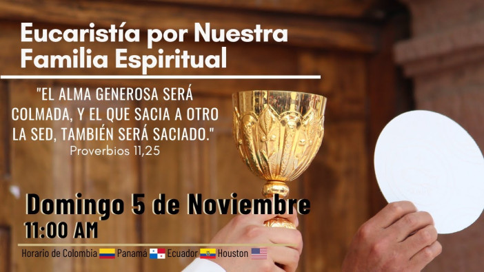 Eucaristía por nuestra Familia Espiritual de Socios / 5 de Noviembre del 2023