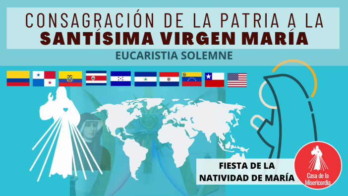 Unidos Eucaristía de cierre de la Gran Jornada de Oración y Ayuno, y de Consagración  de  nuestra patria y países, a la Santísima Virgen María en el día de   su Natividad 