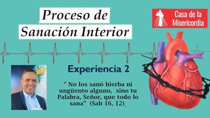 Experiencia 2: *Sanando mi relación con el Padre Dios.* 