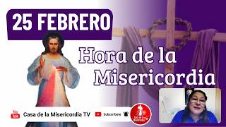 Hora de la misericordia / 25 de Febrero de 2026