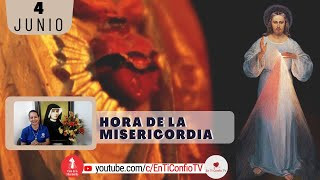 Hora de la Misericordia / 4 Junio del 2024