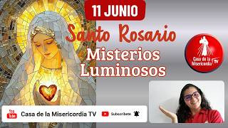 Santo Rosario Misterios Luminosos / 11 de Junio de 2026