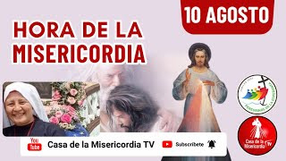 Hora de la Misericordia  / 10 de Agosto del 2025
