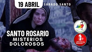 Santo Rosario Misterios  Dolorosos Sábado Santo / 19 de Abril del 2025