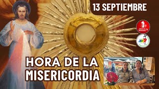 Hora de la Misericordia  / 13 de Septiembre del 2025