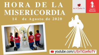Hora de la Misericordia 14 de Agosto