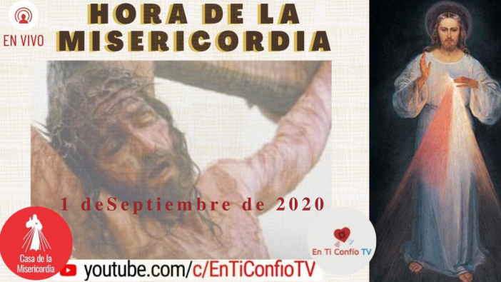 Hora de la Misericordia 1 de Septiembre de 2020