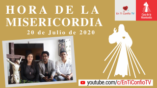 Hora Misericordia 20 de Julio de 2020