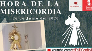 Hora de la Misericordia 26 de Junio 