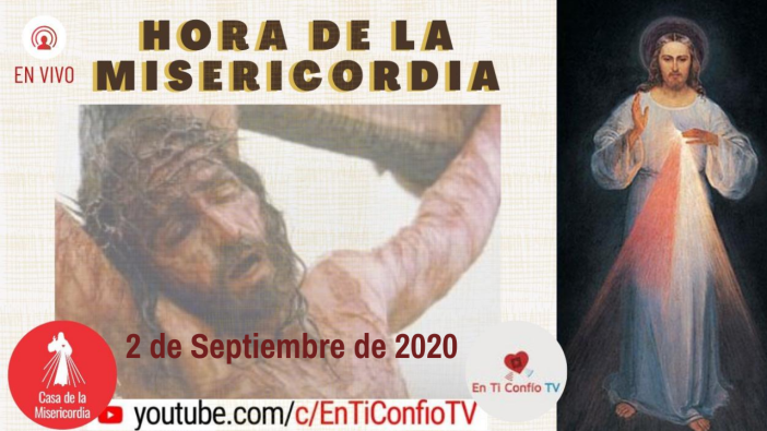 Hora de la Misericordia 2 de Septiembre de 2020