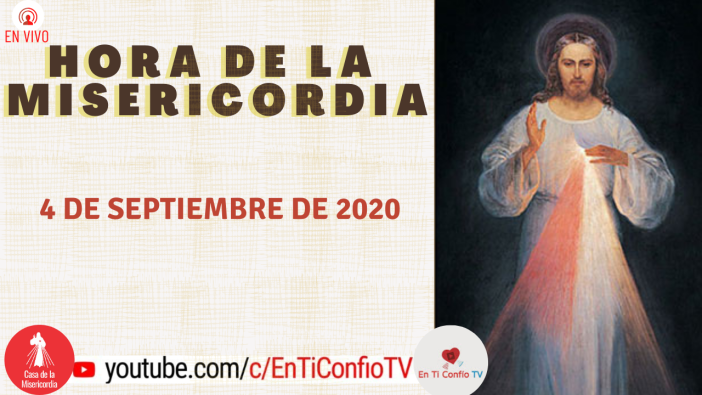 Hora de la Misericordia / 4 de Septiembre de 2020