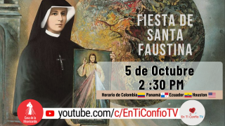 Hora de la Misericordia y Fiesta de Santa Faustina / 5 de Octubre del 2021