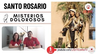 Santo Rosario Misterios  Dolorosos / 16 de Julio del 2024