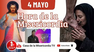 Hora de la misericordia / 4 de Mayo de 2026