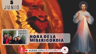 Hora de la Misericordia / 5 Junio del 2024