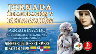 Jornada de Adoración y Reparación / 5 de Septiembre del 2025 Jornada de Adoración y Reparación / 5 de Septiembre del 2025