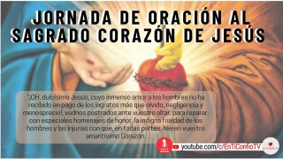Jornada de Oración al Sagrado Corazón de Jesús / 11 de Junio del 2021