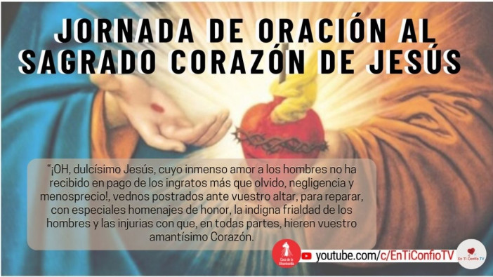 Jornada de Oración al Sagrado Corazón de Jesús / 11 de Junio del 2021