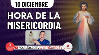 Hora de la Misericordia / 10 de Diciembre del 2024