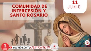 Comunidad de Intercesión y Santo Rosario / 11 de Junio del 2022