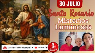 Santo Rosario Misterios Luminosos / 30 de Julio de 2026