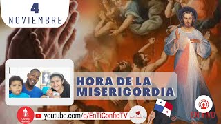Hora de la Misericordia / 4 de Noviembre del 2023