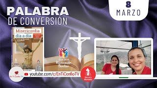 Camino Diario de Oración Personal / 8 de Marzo del 2024