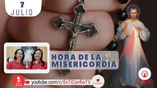 Hora de la Misericordia 7 de Julio del 2022