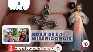 Hora de la Misericordia / 5 Julio del 2023