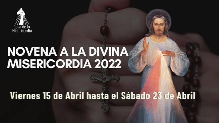 Novena de preparación  a la Fiesta de la Misericordia 2022 Parte 1