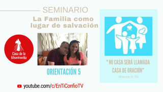 Esta Noche : Seminario la Familia como un lugar de Salvación . Orientación  5. El diálogo una manera de resolver conflictos familiares.