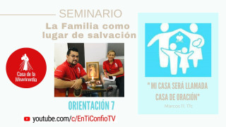 Esta Noche  :Orientación 7. El trabajo y la fiesta dones para vivir la belleza de ser familia  7:30 PM Hora Colombia 