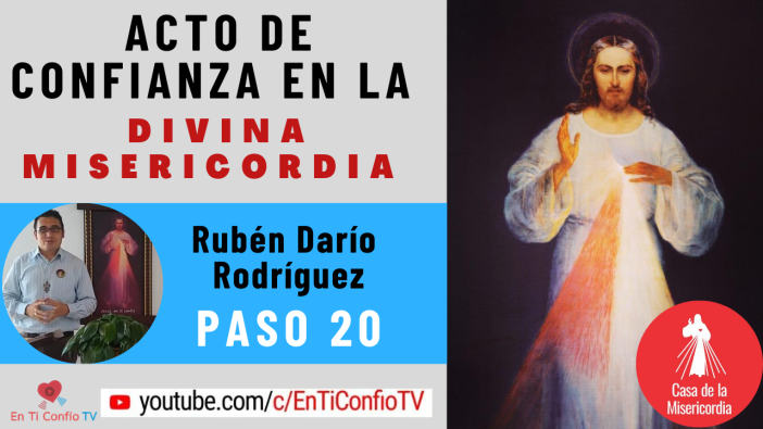 Acto de Confianza en la Divina Misericordia Paso 20 “Amor a la Iglesia . Sacramento del Bautismo”