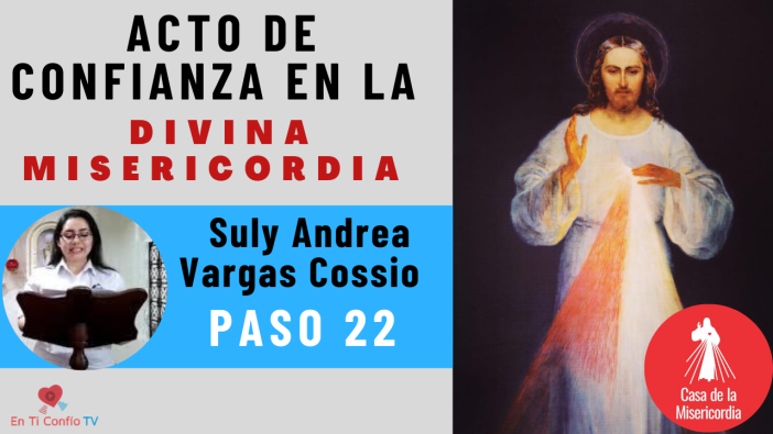 Acto de Confianza en la Divina Misericordia Paso 22 : La Misericordia en la Oración oración personal y de Intercesión