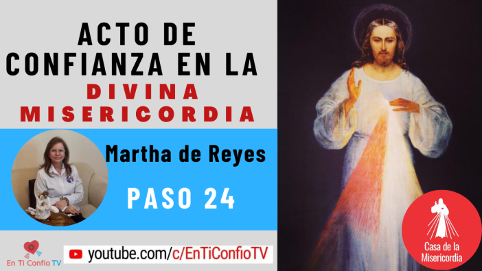 Acto de Confianza en la Divina Misericordia Paso 24 “El infierno, el purgatorio y el cielo”