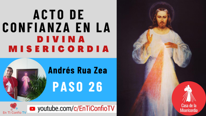 Acto de Confianza en la Divina Misericordia Paso 26 : La segunda forma de ejercer la Misericordia, la palabra