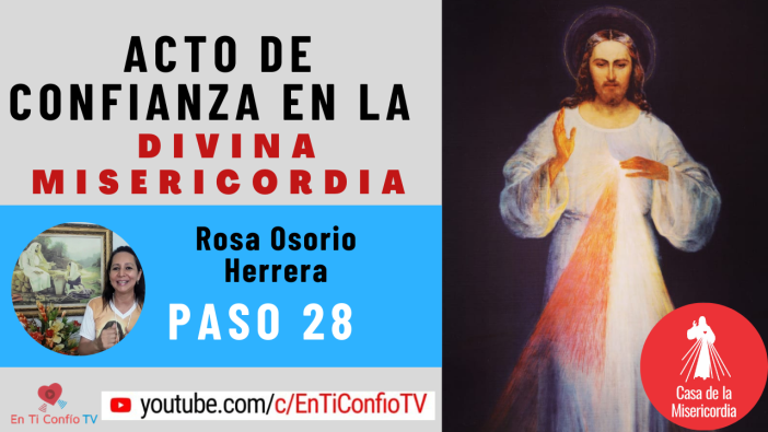 Acto de la Divina Misericordia Paso 28 : 