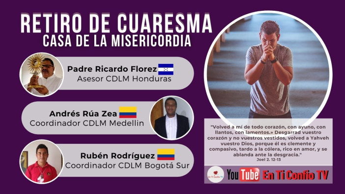 Hora de la Misericordia y Retiro de Cuaresma Casa de la Misericordia / 27 de Febrero del 2021