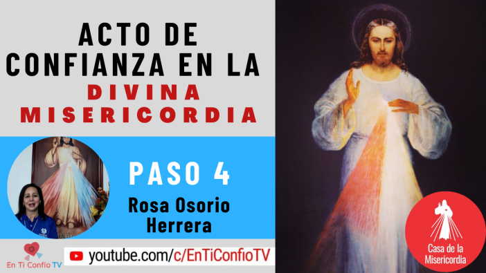 Acto de Confianza en la Divina Misericordia -Paso 4: “Experimentando la Misericordia por la contemplación en lo cotidiano”