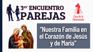 3ᵉʳ Encuentro de Parejas / 24 de Septiembre del 2021