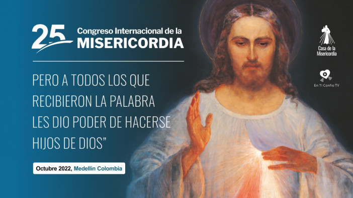 25 Congreso Internacional de la Misericordia / 16 de Octubre del 2022