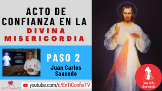 Acto de Confianza en la Divina Misericordia Paso 2: El mensaje de la Divina Misericordia